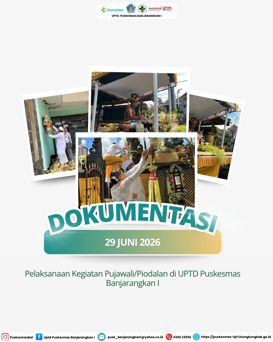 Kegiatan Pujawali/Piodalan UPTD. Puskesmas Banjarangkan I