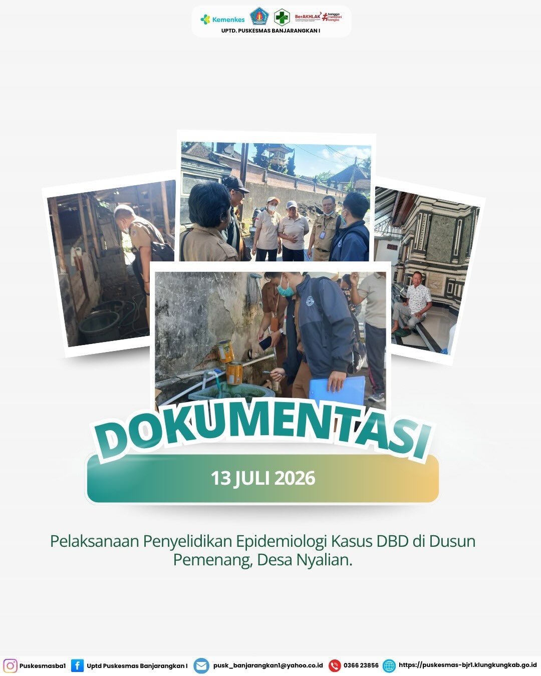 Pelaksanaan Penyelidikan Epidemiologi (PE) Kasus DBD di Dusun Pemenang, Desa Nyalian