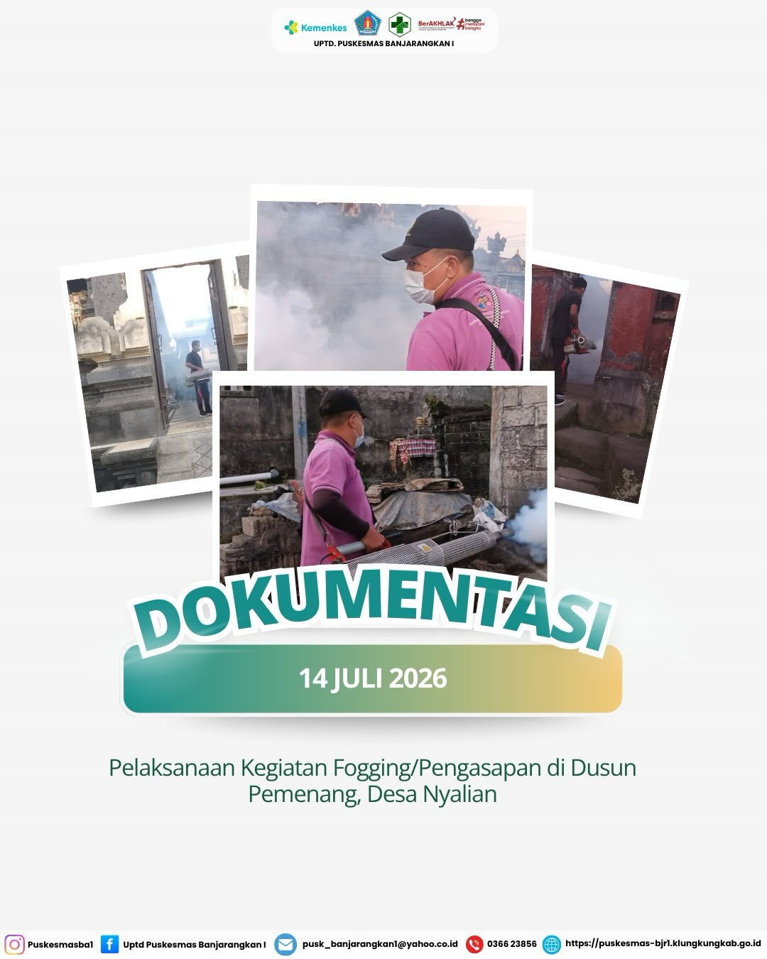 Pelaksanaan kegiatan pengasapan/fogging di Dusun Pemenang Desa Nyalian